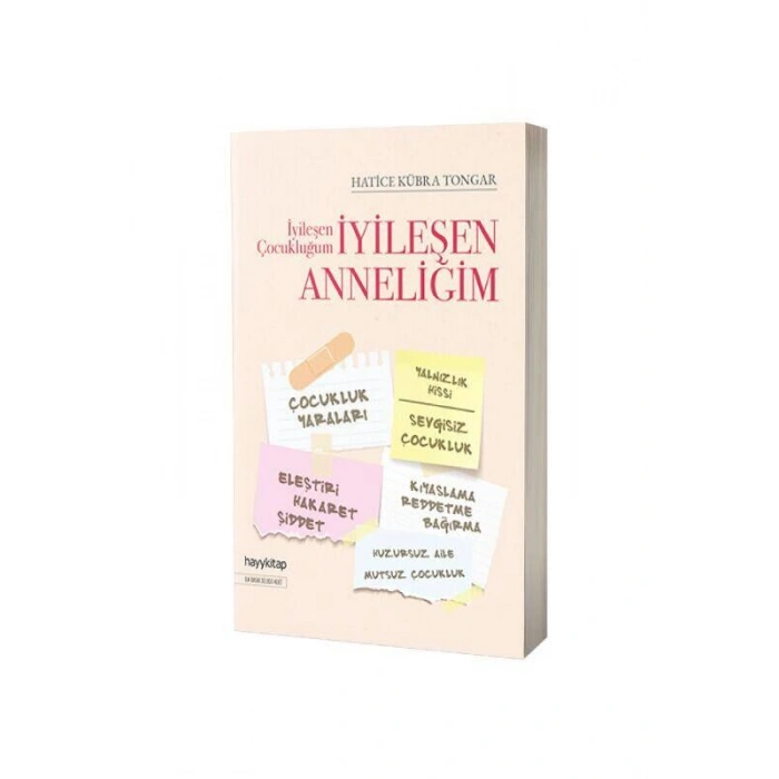 İyileşen Çocukluğum İyileşen Anneliğim
