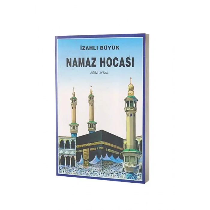 İzahlı Büyük Namaz Hocası