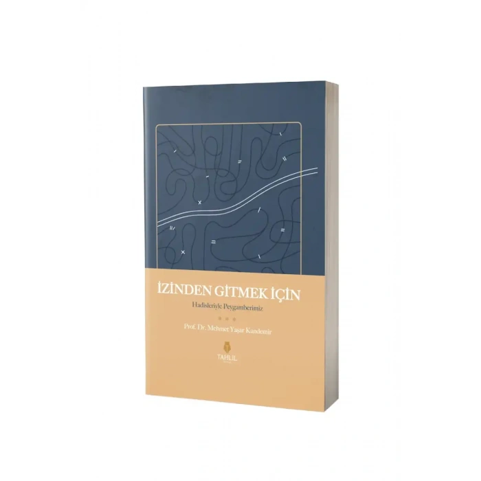 İzinden Gitmek İçin Hadisleriyle Peygamberimiz