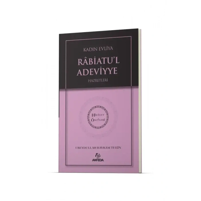 Kadın Evliya Rabiatul Adeviyye Hz. - Hidayet Öncüleri 3