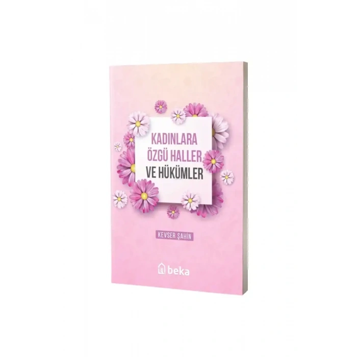 Kadınlara Özgü Haller ve Hükümleri