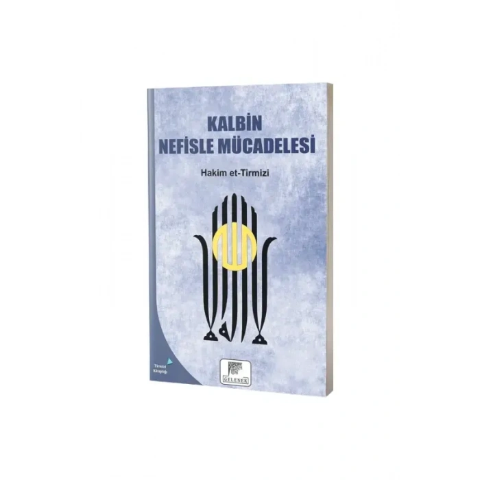 Kalbin Nefisle Mücadelesi