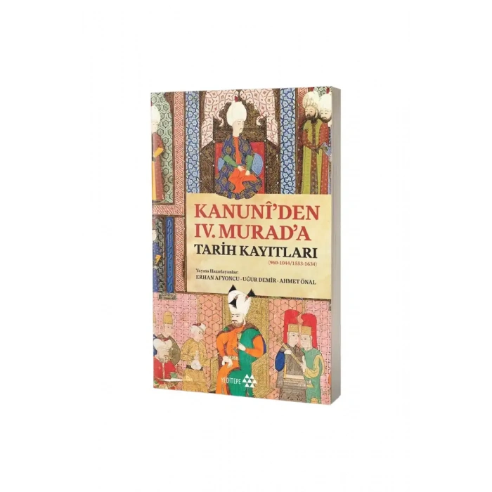 Kanuniden IV. Murada Tarih Kayıtları