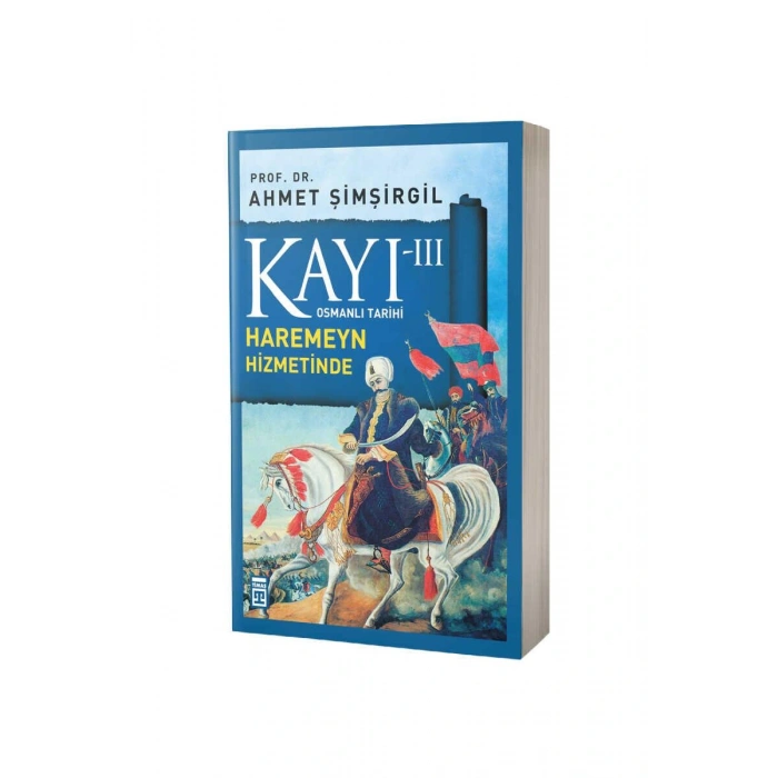 Kayı 3 Harameyn Hizmetinde