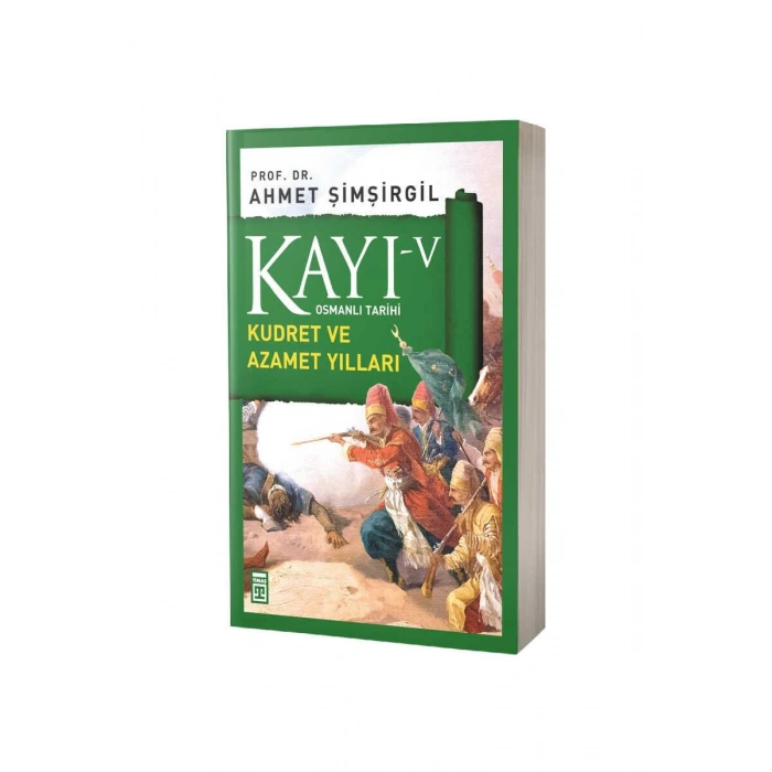 Kayı 5 Kudret Ve Azamet Yılları