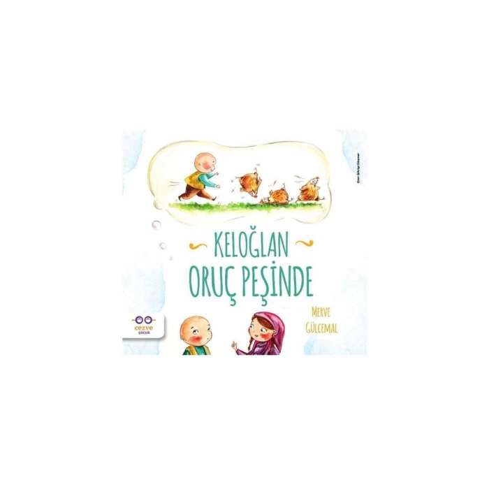 Keloğlan Oruç Peşinde