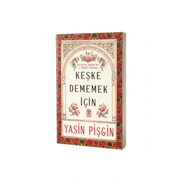Keşke Dememek İçin