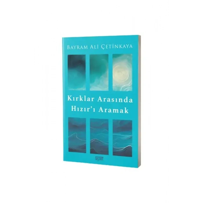 Kırklar Arasında Hızırı Aramak