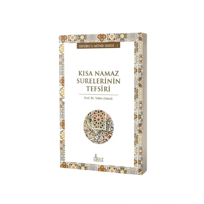 Kısa Namaz Surelerinin Tefsiri