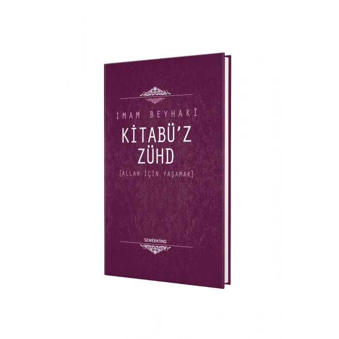 Kitabüz Zühd Allah İçin Yaşamak