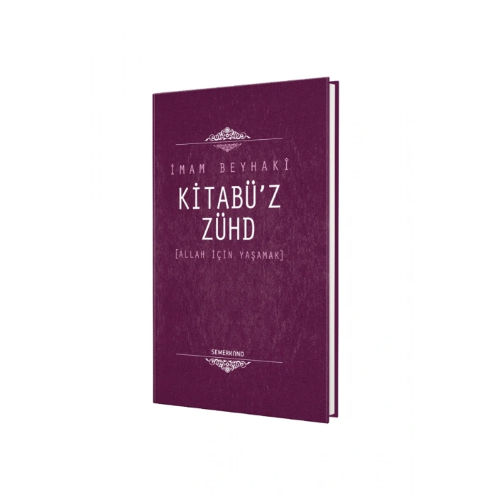 Kitabüz Zühd Allah İçin Yaşamak