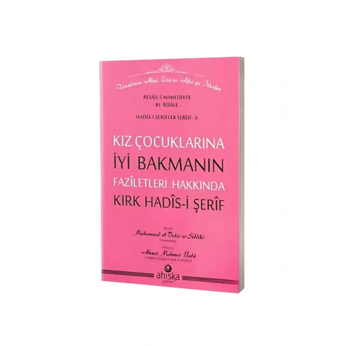 Kız Çocuklarına İyi Bakmanın Faziletleri