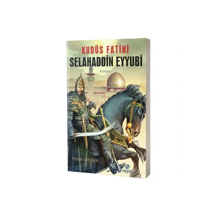 Kudüs Fatihi Selahaddin Eyyubi