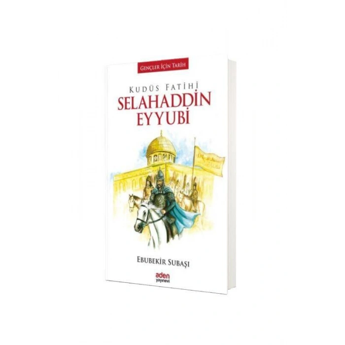 Kudüs Fatihi Selahaddin Eyyubi