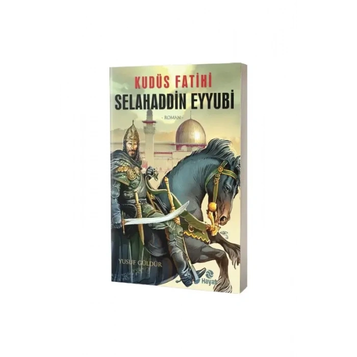 Kudüs Fatihi Selahaddin Eyyubi