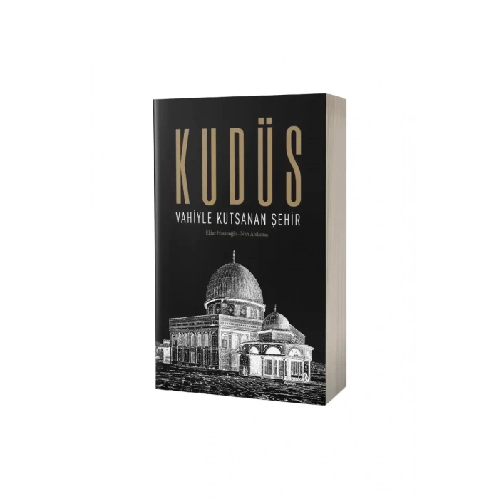 Kudüs Vahiyle Kutsanan Şehir