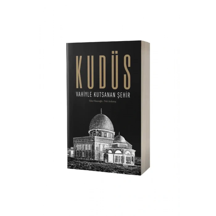 Kudüs Vahiyle Kutsanan Şehir