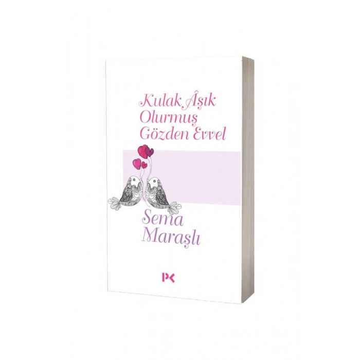 Kulak Aşık Olurmuş Gözden Evvel