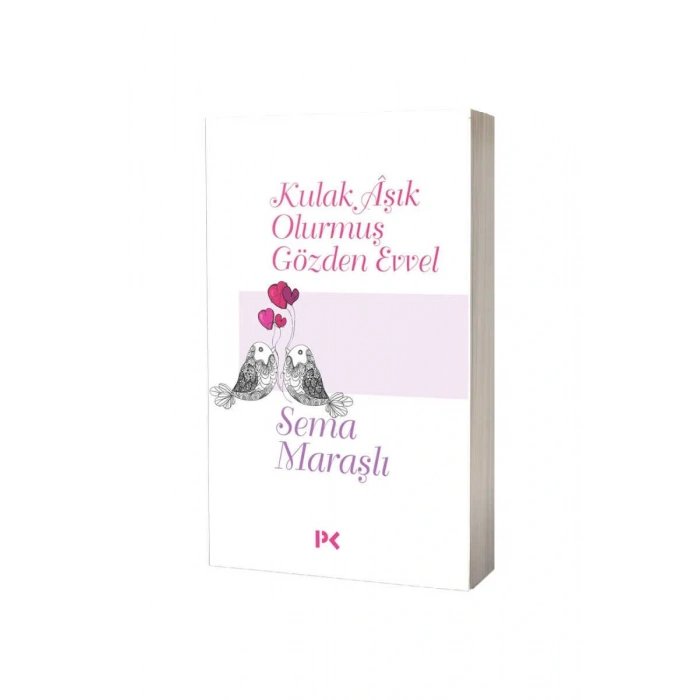 Kulak Aşık Olurmuş Gözden Evvel