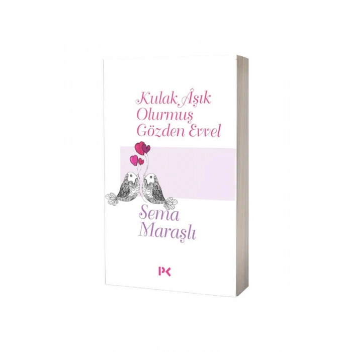 Kulak Aşık Olurmuş Gözden Evvel