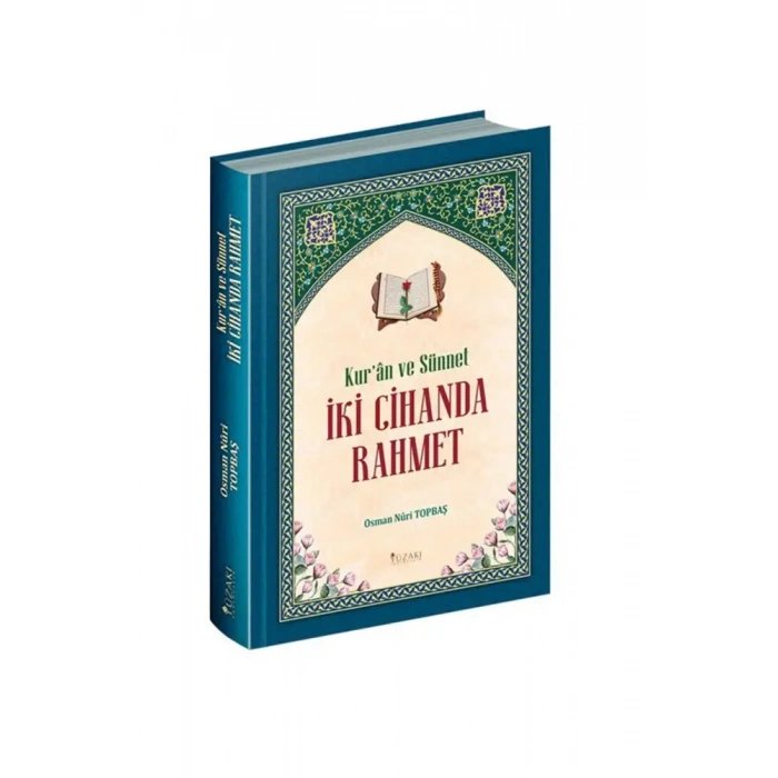 Kuran ve Sünnet İki Cihanda Rahmet