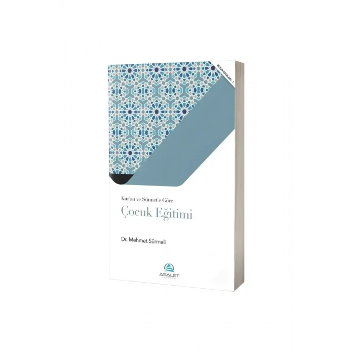 Kuran ve Sünnete Göre Çocuk Eğitimi