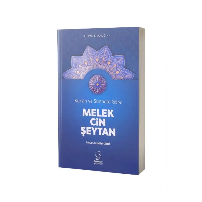 Kuran ve Sünnete Göre Melek Cin Şeytan