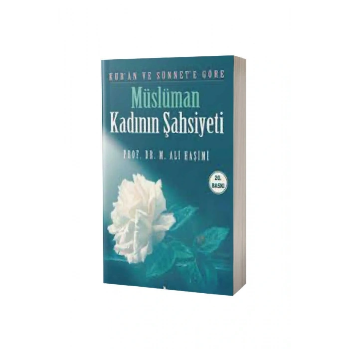 Kuran Ve Sünnete Göre Müslüman Kadının Şahsiyeti