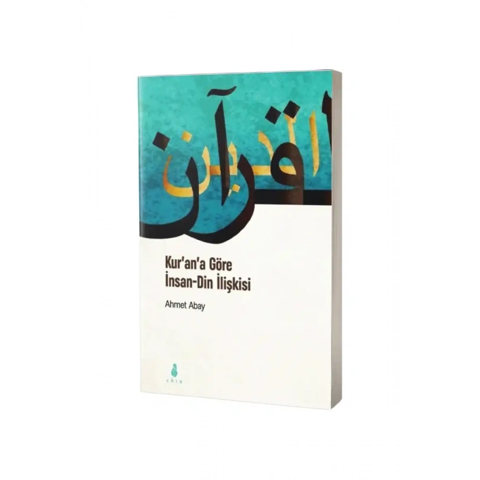 Kurana Göre İnsan Din İlişkisi