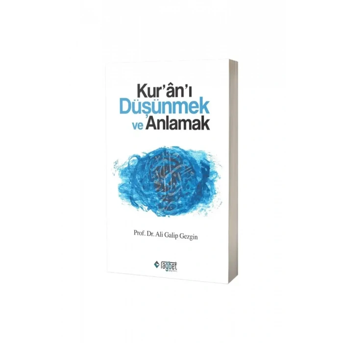 Kuranı Düşünmek ve Anlamak