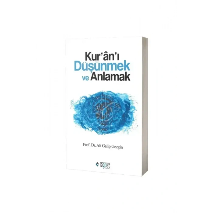 Kuranı Düşünmek ve Anlamak