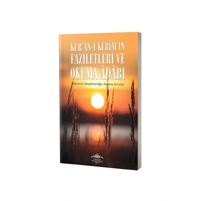 Kuranı Kerimin Faziletleri Ve Okuma Adabı