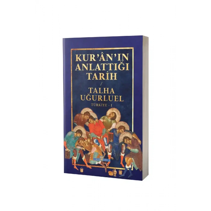 Kuranın Anlattığı Tarih