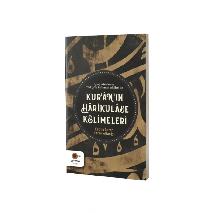 Kuranın Harikulade Kelimeleri