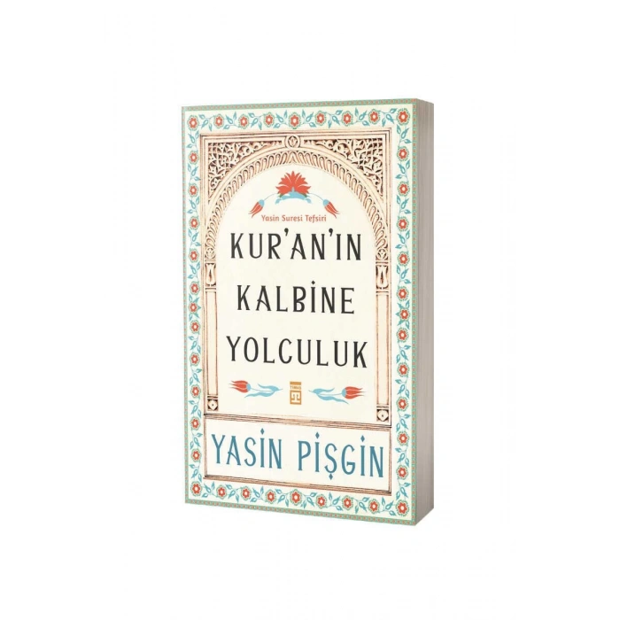 Kuranın Kalbine Yolculuk