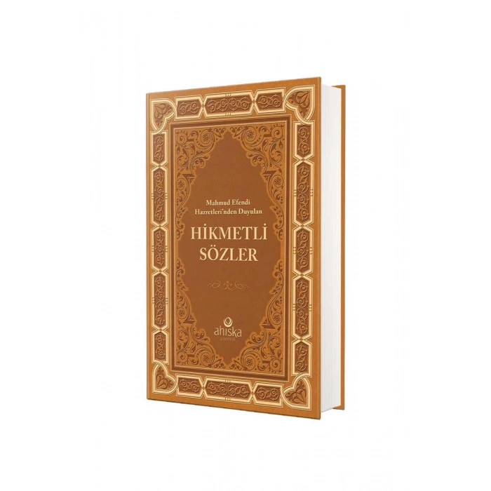Mahmud Efendi Hazretlerinden Duyulan Hikmetli Sözler - Ciltli