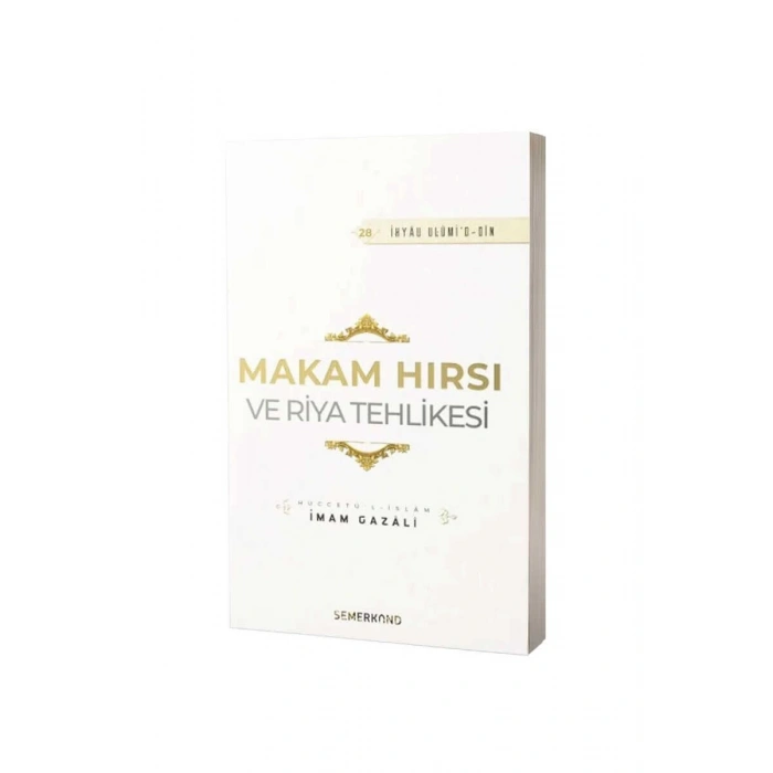 Makam Hırsı Ve Riya Tehlikesi