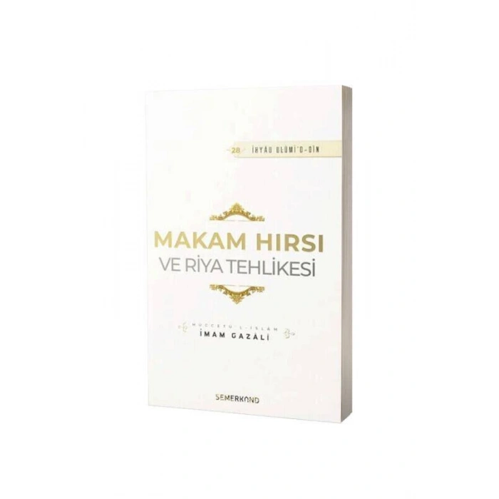 Makam Hırsı Ve Riya Tehlikesi