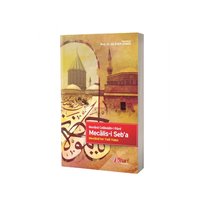 Mecalisi Seba Mevlananın Yedi Vaazı