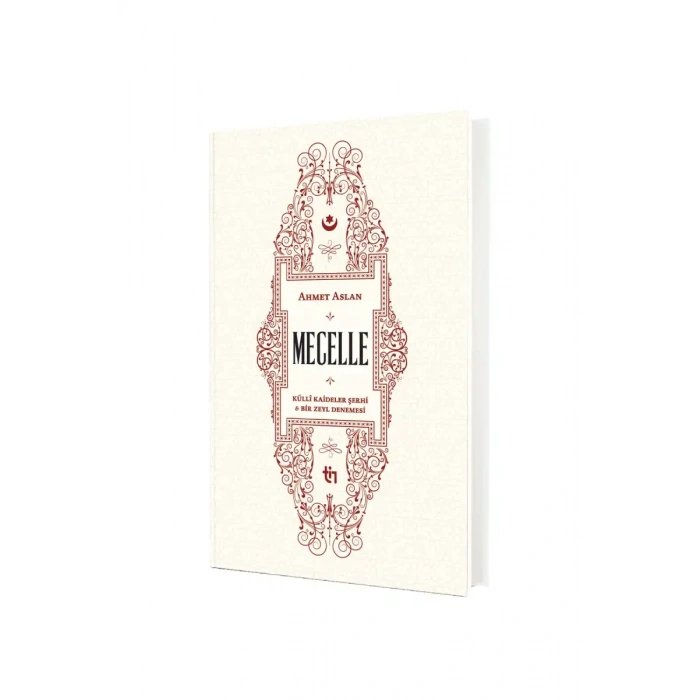 Mecelle Külli Kaideler Şerhi ve Bir Zeyl Denemesi