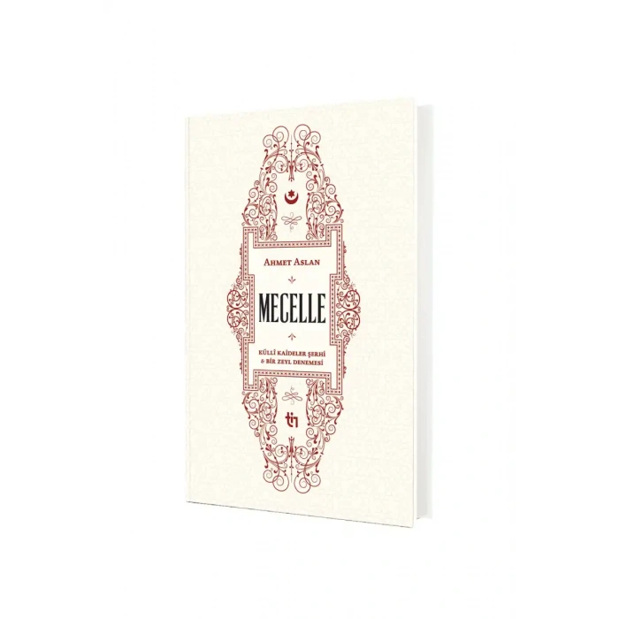 Mecelle Külli Kaideler Şerhi ve Bir Zeyl Denemesi