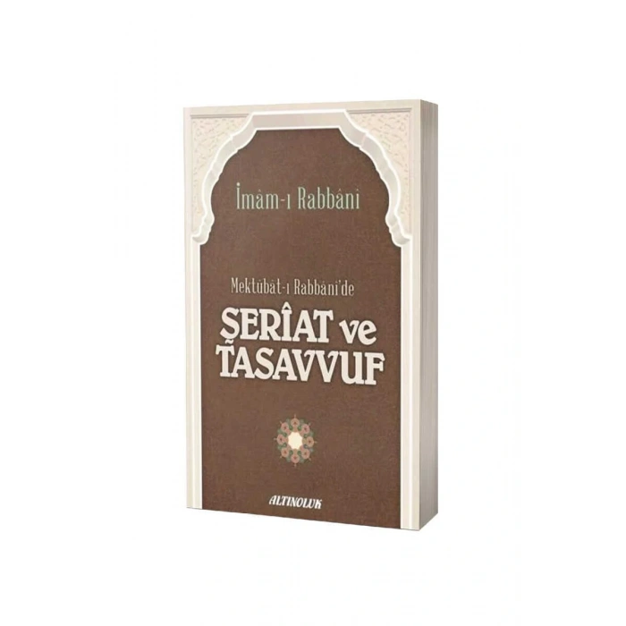 Mektubatı  Rabbanide Şeriat ve Tasavvuf