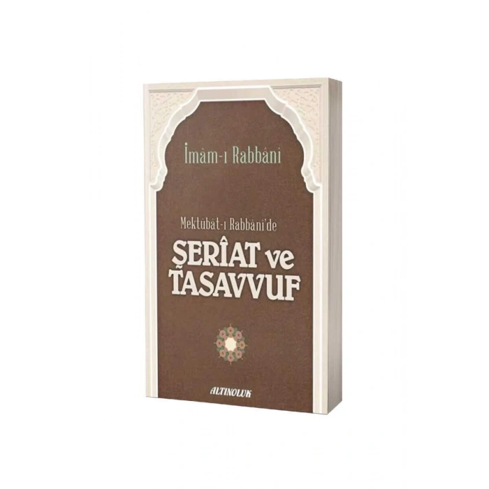 Mektubatı  Rabbanide Şeriat ve Tasavvuf