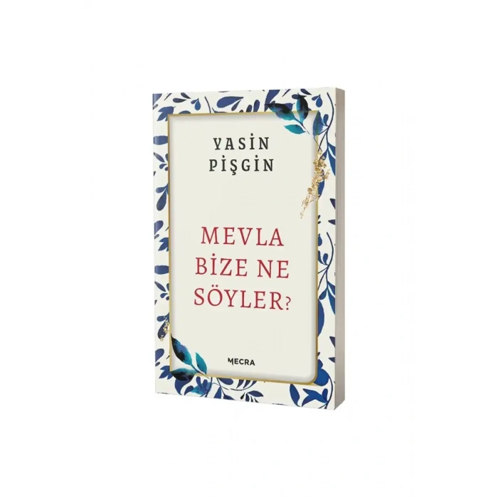 Mevla Bize Ne Söyler?