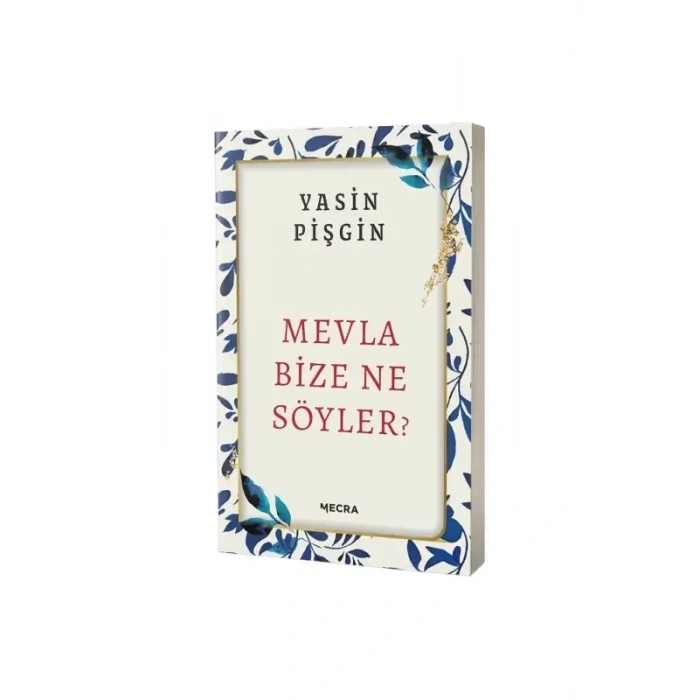 Mevla Bize Ne Söyler?