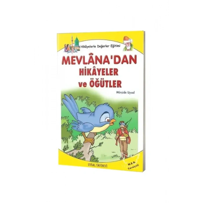 Mevlanadan Hikayeler Öğütler