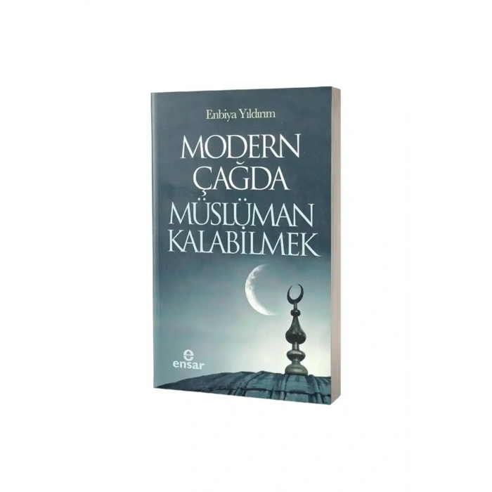 Modern Çağda Müslüman Kalabilmek