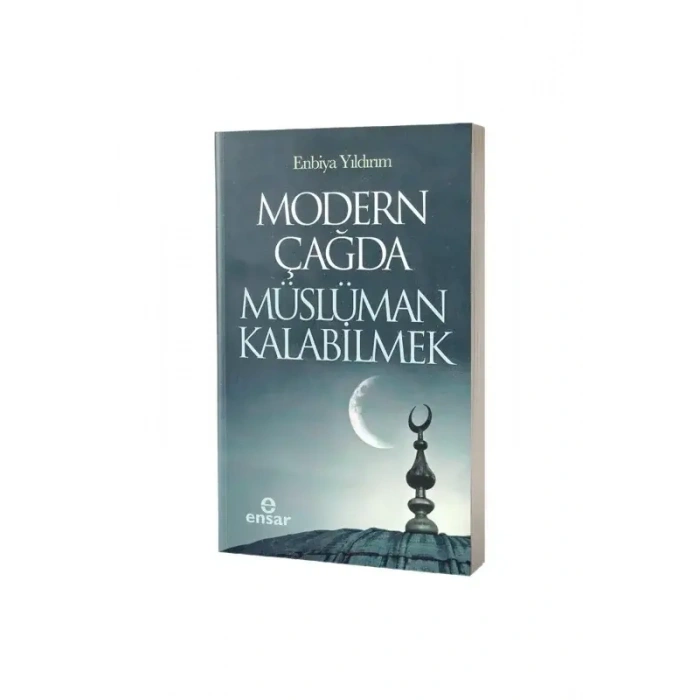 Modern Çağda Müslüman Kalabilmek