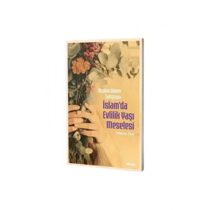 Modern Dönem Tartışması İslamda Evlilik Yaşı Meselesi