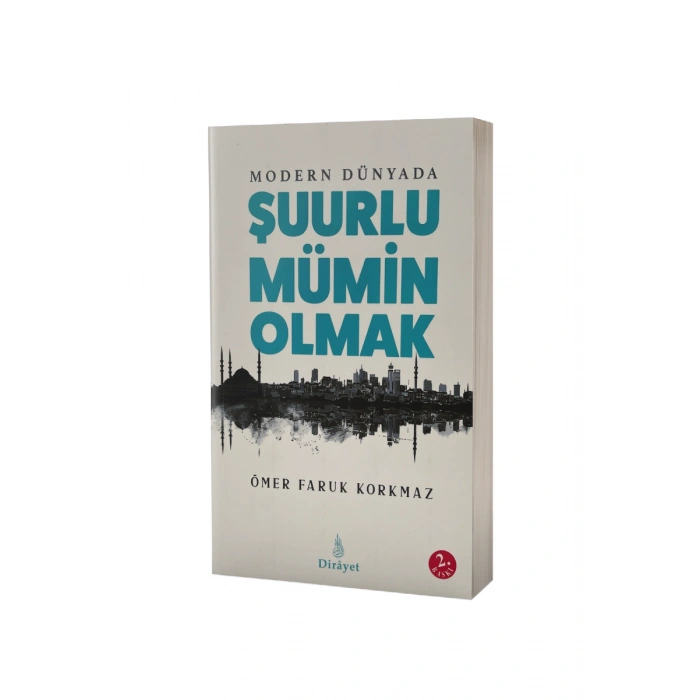 Modern Dünyada Şuurlu Mümin Olmak